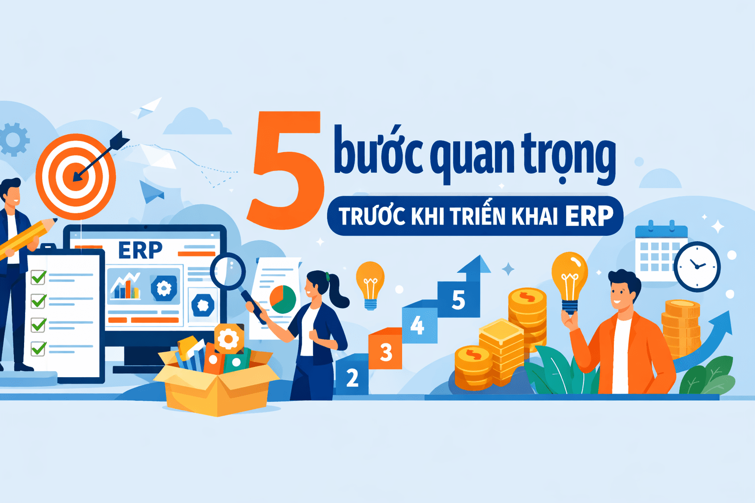 5 bước quan trọng trước khi triển khai ERP